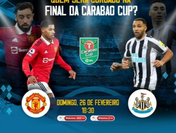 Man. United e Newcastle lutam pela glória da Taça Carabao: o jogo será transmitido na DStv e GOtv